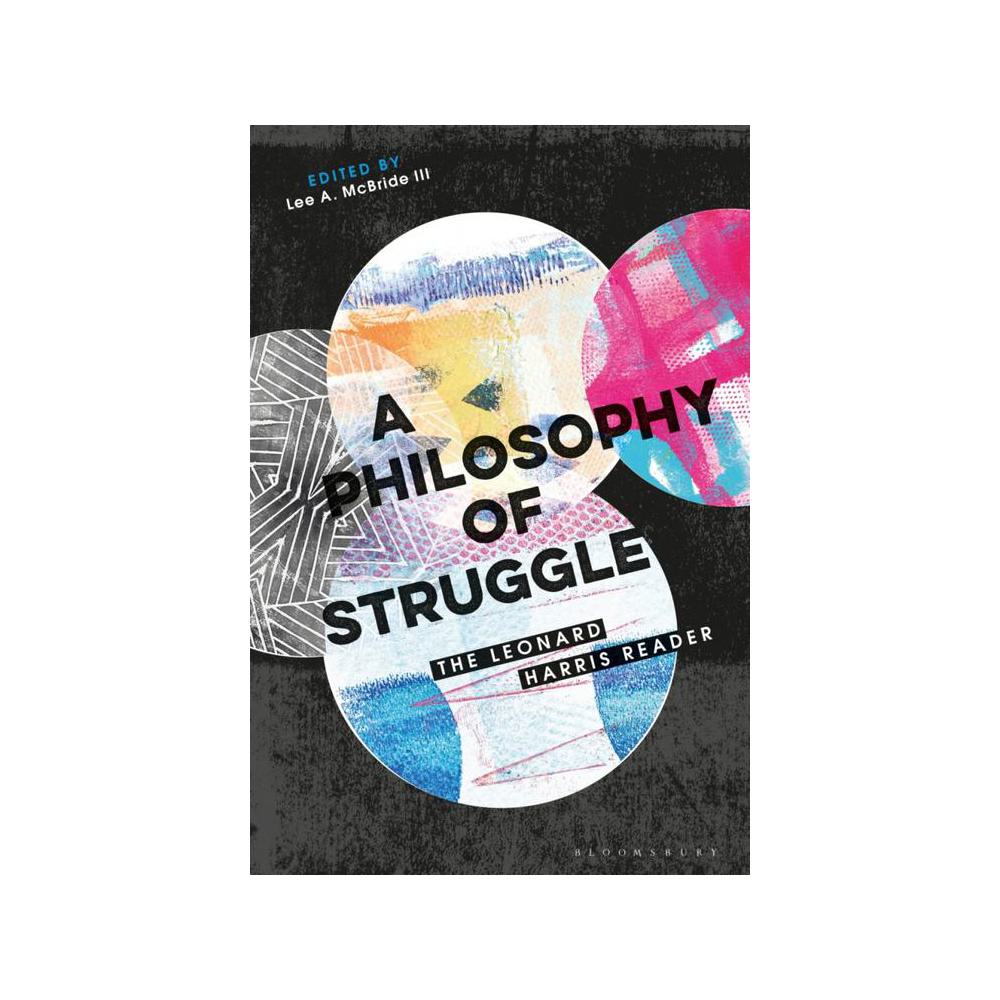 Harris, A Philosophy of Struggle: The Leonard Harris Reader, 9781350084193, Bloomsbury Academic & Professional, 2020, Philosophy, Books, 1008855
